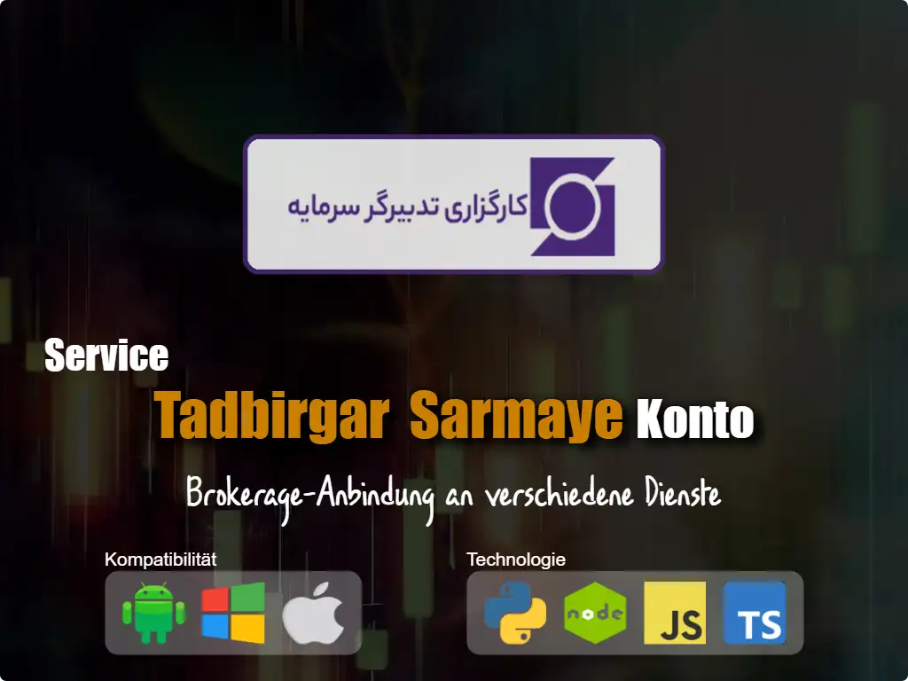 Verbinden Sie sich mit Tadbirgar Sarmaye Brokerage-Konto