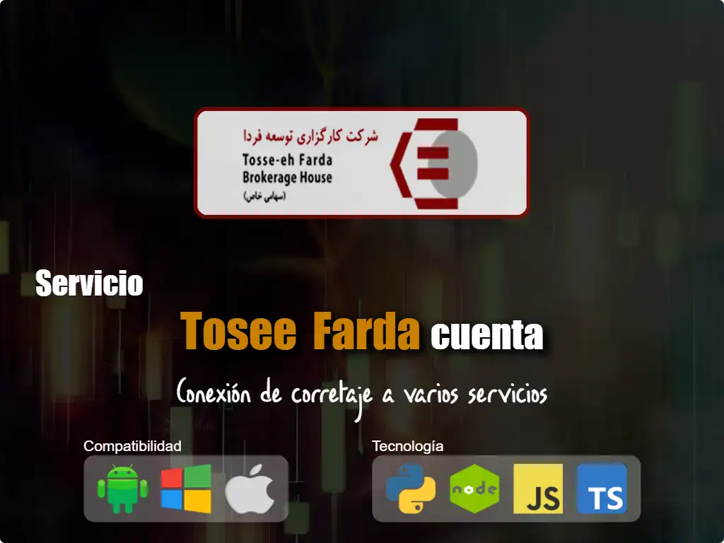 Conéctese a Tosee Farda cuenta de corretaje