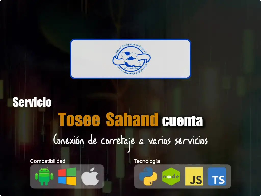 Conéctese a la cuenta de corretaje Tosee Sahand