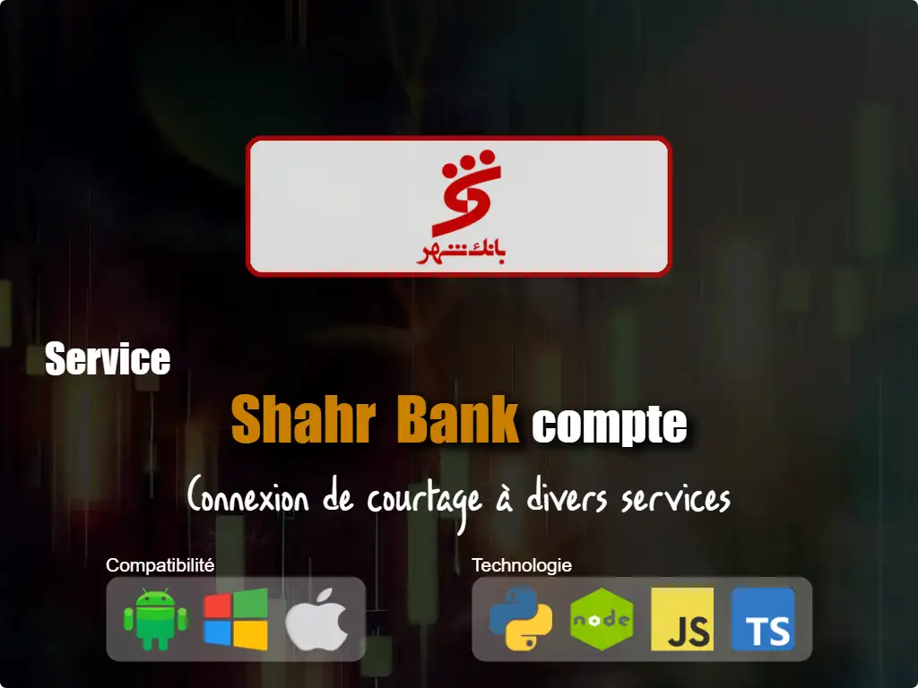 Se connecter à Shahr Bank compte de courtage