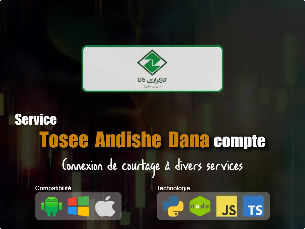Connectez-vous au compte de courtage Tosee Andishe Dana