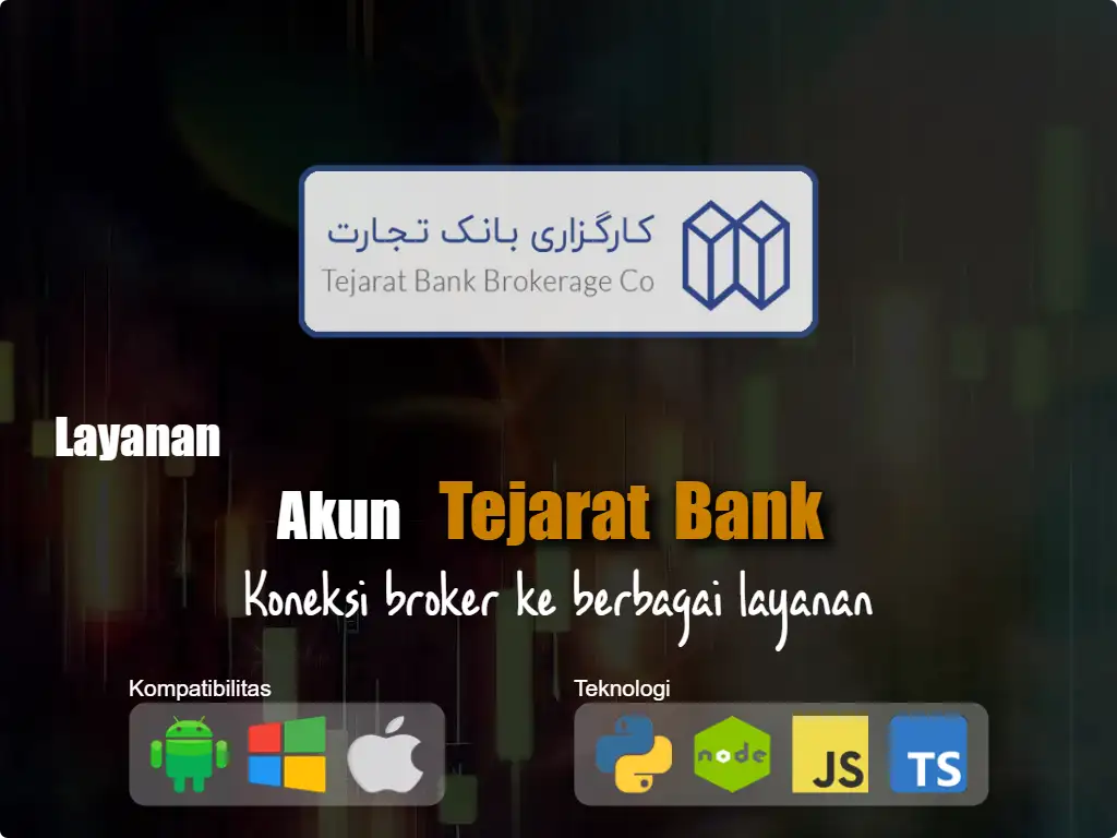 Hubungkan ke akun broker Tejarat Bank