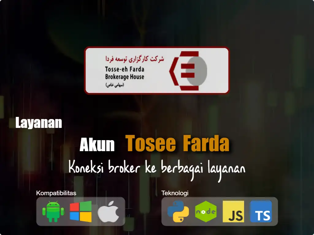Hubungkan ke akun broker Tosee Farda