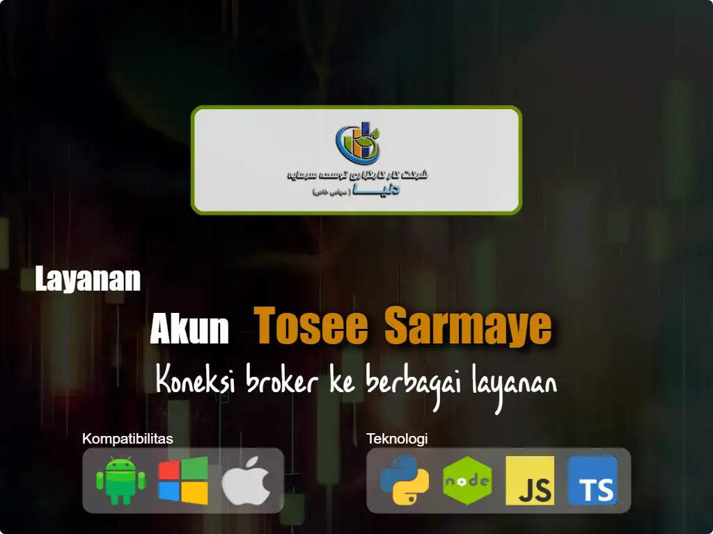 Hubungkan ke akun broker Tosee Sarmaye