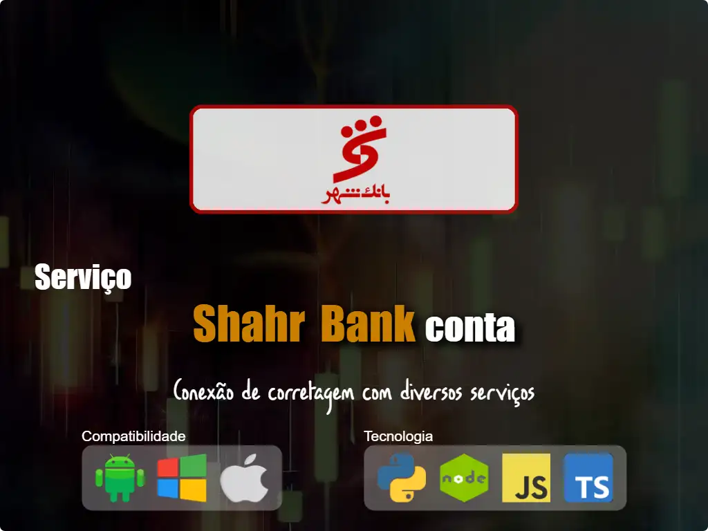 Conectar-se à Shahr Bank conta de corretagem